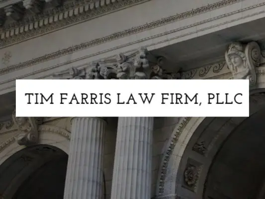 Tim Farris Law Firm, PLLC