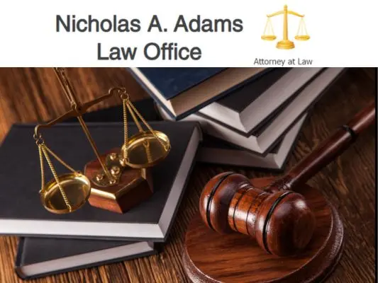 Nicholas A. Adams Law Office - Criminal Defense, Divorce & Family Lawyer 